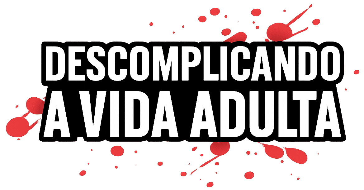 Descomplicando a vida adulta